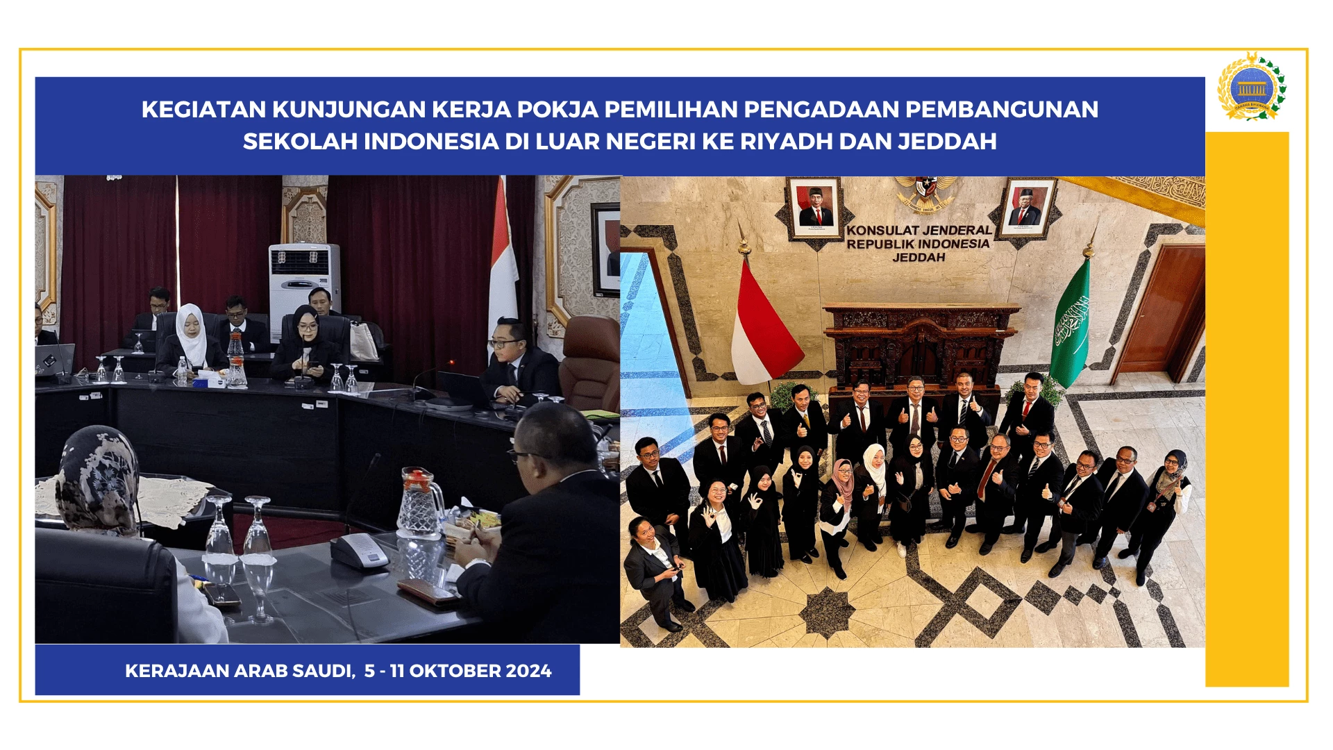  Kegiatan Kunjungan Kerja Pokja Pemilihan Pengadaan Pembangunan Sekolah Indonesia di Luar Negeri ke Riyadh dan Jeddah, Kerajaan Arab Saudi 5 - 11 Oktober 2024